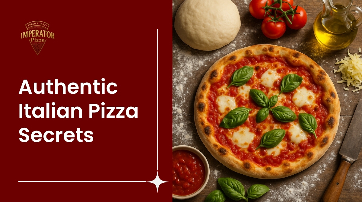 Secrets Behind an Authentic Italian Pizza